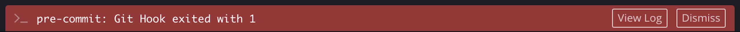 GitKraken Desktop error snackbox with message 'pre-commit: Git Hook exited with 1' and options to view the log or dismiss the message