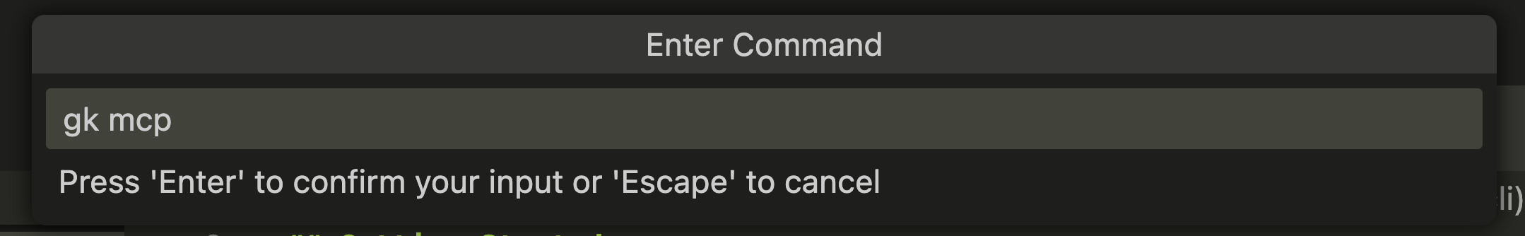 VS Code prompt showing gk mcp command entry.